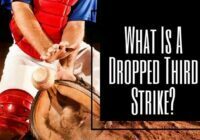 What Is A Dropped Third Strike In Baseball?