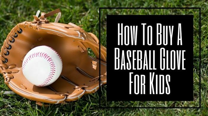 How To Buy A Baseball Glove For Kids