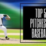 Top 5 Pitches In Baseball