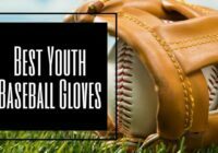 Best Youth Baseball Gloves