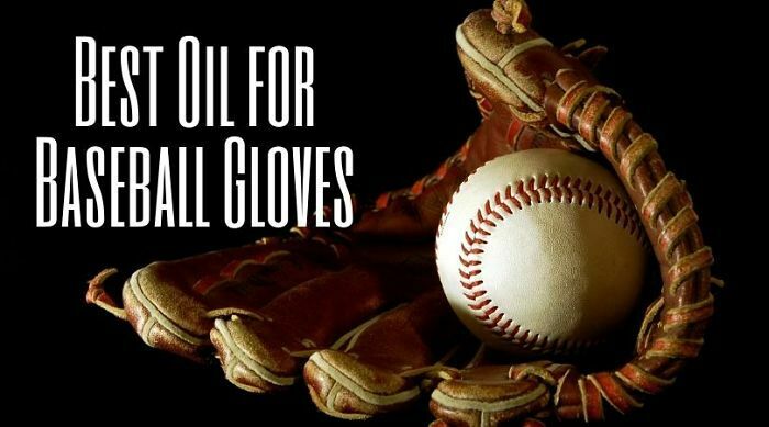 Best Oil for Baseball Gloves