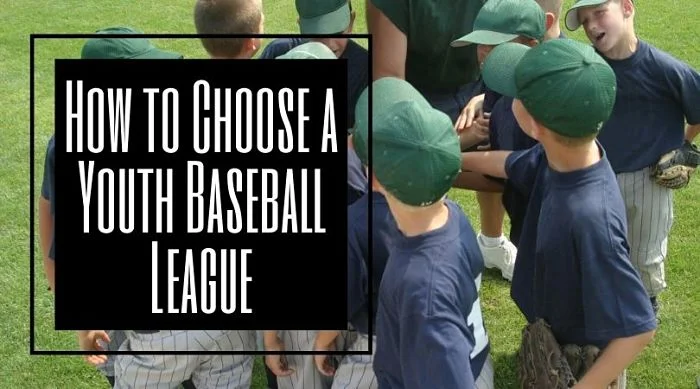 How To Choose A Youth Baseball League