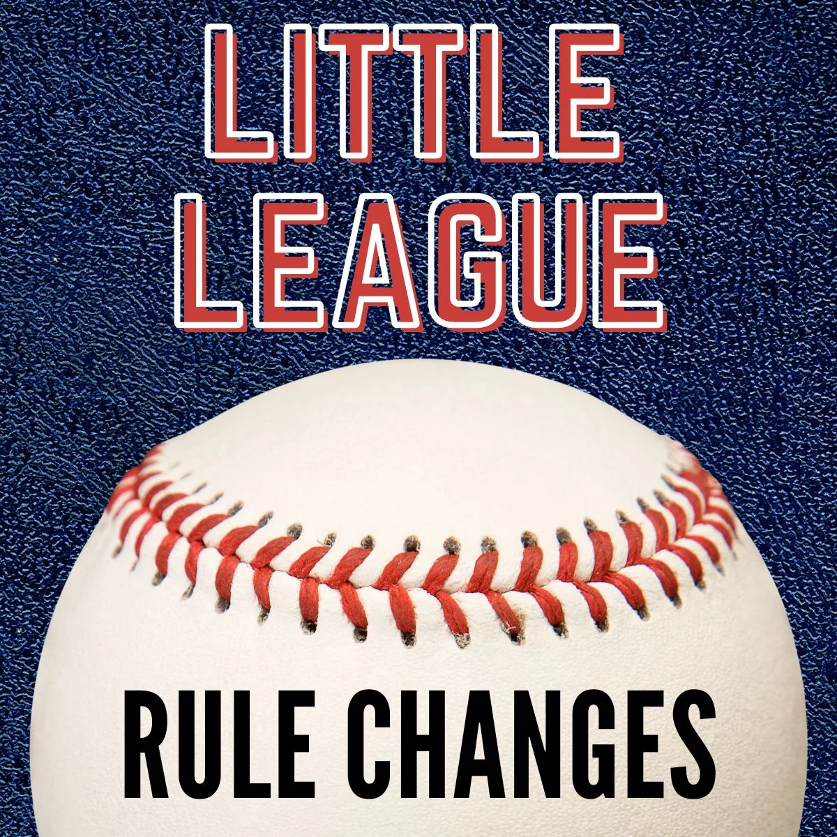Little League Rule Changes